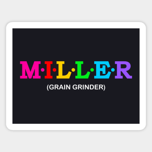 Miller - Grain grinder. Sticker